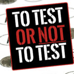 To Test or Not to Test