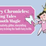 The Fairy Chronicles: Enchanting Tales  of Tiny Tooth Magic